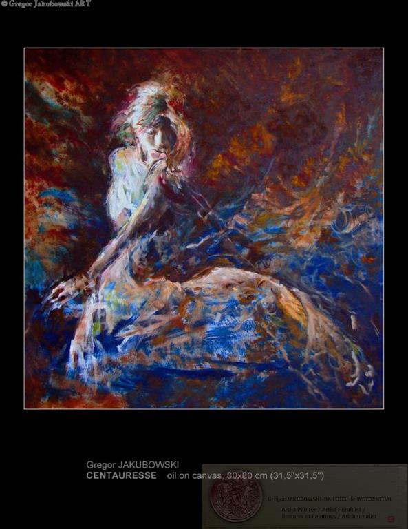 Gregor Jakubowski, CENTAURESSE, oil, 90x90 cm